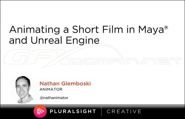 Pluralsight – Animating a Short Film in Maya and Unreal Engine | GFXDomain  Blog
